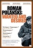 roman polanski: wanted and desired