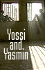 Yossi and Yasmin