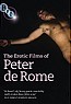 The Erotic Films of Peter de Rome