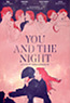 You and the Night