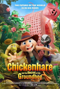 Chickenhare and the Secret of the Groundhog