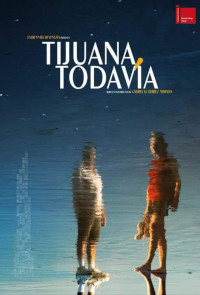 Tijuana, Todavia